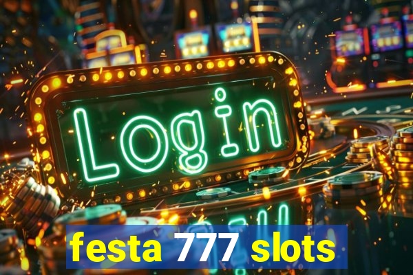 festa 777 slots